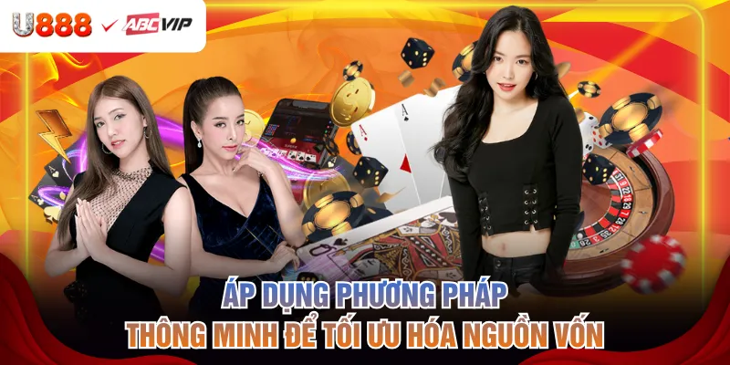 Áp dụng phương pháp thông minh để tối ưu hóa nguồn vốn